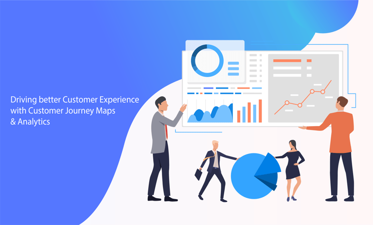 Drive Customer Experience with Customer Journey Maps & Analytics