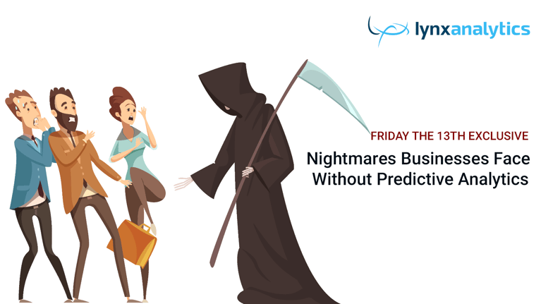 Nightmares Businesses Face Without Predictive Analytics